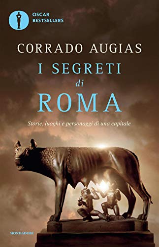 Stock image for I segreti di Roma. Storie, luoghi e personaggi di una capitale for sale by Revaluation Books