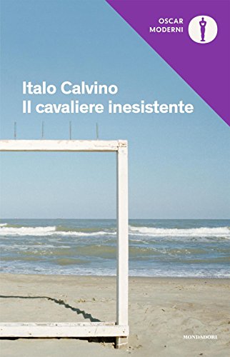 Il cavaliere inesistente: Presentazione dell'autore con uno scritto di Paolo Milano - Italo Calvino