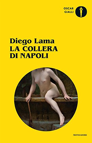Beispielbild fr La collera di Napoli zum Verkauf von libreriauniversitaria.it