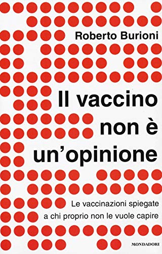 9788804669838: Il vaccino non  un'opinione