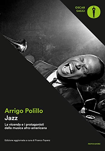 9788804670810: Jazz. La vicenda e i protagonisti della musica afro-americana. Ediz. ampliata