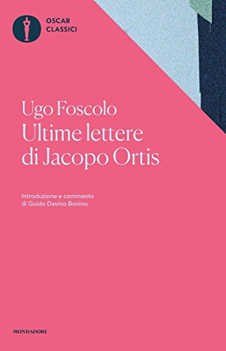 Stock image for Ultime lettere di Jacopo Ortis. Tratte dagli autografi for sale by medimops