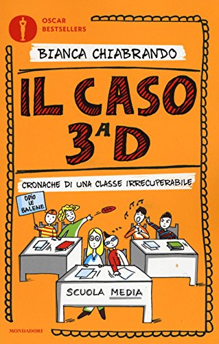 Imagen de archivo de Il caso 3 D. Cronache di una classe irrecuperabile Chiabrando, Bianca a la venta por Brook Bookstore