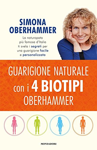 Beispielbild fr Guarigione naturale con i 4 biotipi Oberhammer zum Verkauf von medimops