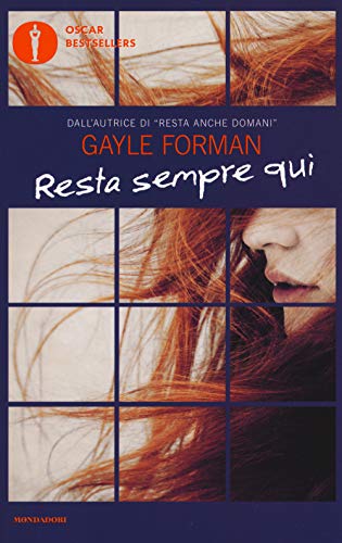 9788804675068: Resta sempre qui (Oscar bestsellers)