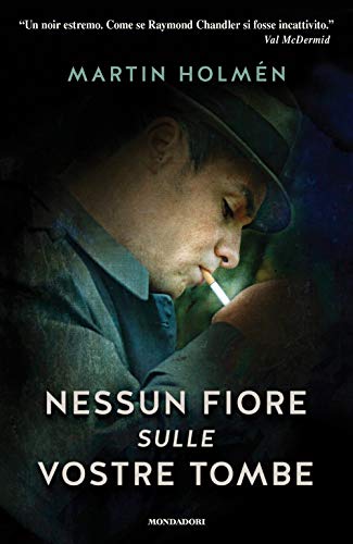 Stock image for Nessun fiore sulle vostre tombe for sale by Revaluation Books