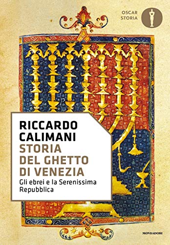 9788804678564: Storia del ghetto di Venezia (Nuovi oscar storia)