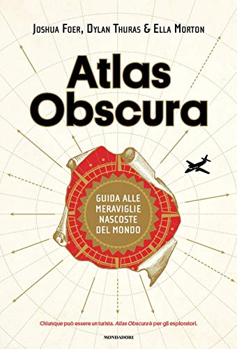 Stock image for Atlas Obscura. Guida alle meraviglie nascoste del mondo for sale by ThriftBooks-Atlanta