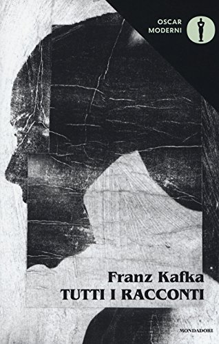 Tutti i racconti (Italian Edition) - Kafka, Franz