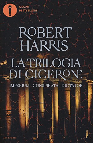 Beispielbild fr La trilogia di Cicerone: Imperium-Conspirata-Dicatator zum Verkauf von WorldofBooks