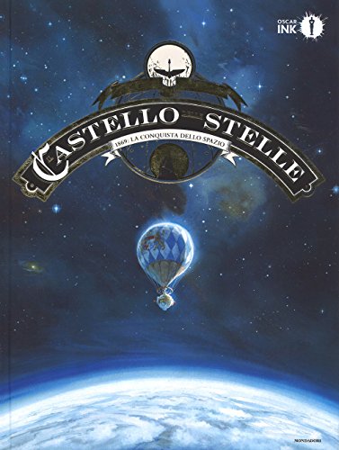 9788804683711: Il castello delle stelle. 1869: la conquista dello spazio (Vol. 1)