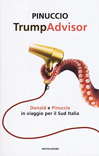 Stock image for TrumpAdvisor. Donald e Pinuccio in viaggio per il Sud Italia for sale by Revaluation Books