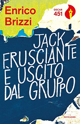 Beispielbild fr Jack Frusciante e uscito dal gruppo zum Verkauf von WorldofBooks