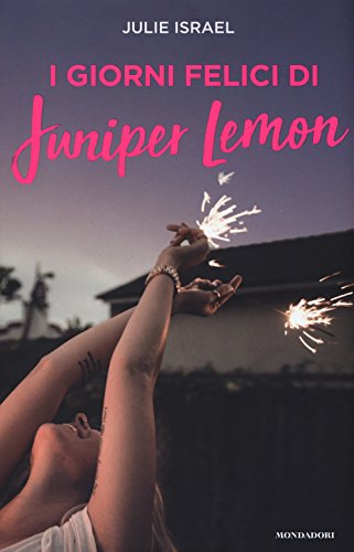 Beispielbild fr I giorni felici di Juniper Lemon zum Verkauf von Revaluation Books