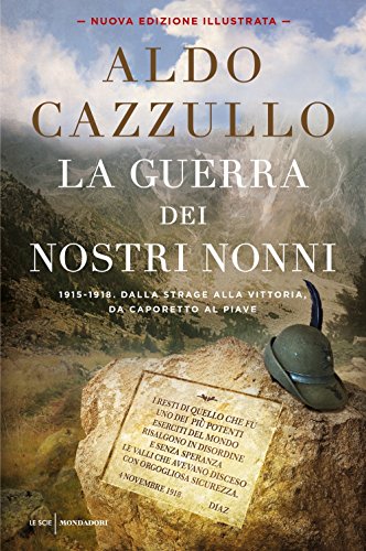 Beispielbild fr La guerra dei nostri nonni. (1915-1918): storie di uomini, donne, famiglie zum Verkauf von medimops