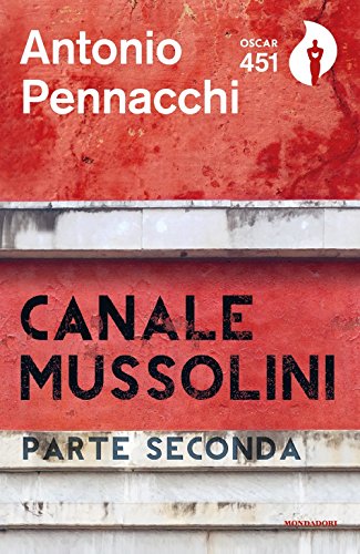 9788804689881: Canale Mussolini. Parte seconda