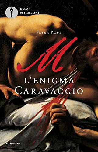 Stock image for M. L'enigma Caravaggio for sale by libreriauniversitaria.it