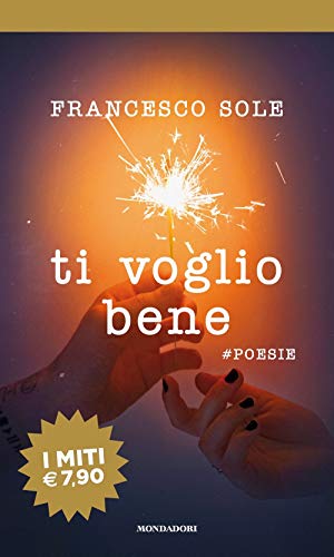 9788804704515: Ti voglio bene. #poesie