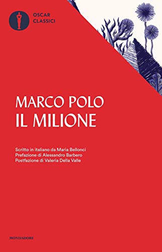 9788804705024: Il milione. Scritto in italiano da Maria Bellonci