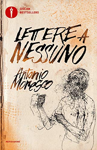 Beispielbild fr Lettere a nessuno Moresco, Antonio (ita) zum Verkauf von Brook Bookstore