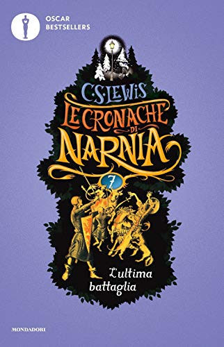9788804706281: L'ultima battaglia. Le cronache di Narnia (Vol. 7)