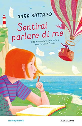 Stock image for Sara Rattaro - Sentirai Parlare Di Me. Vita E Avventure Della Prima Reporter Della Storia for sale by medimops