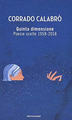 9788804708711: Quinta dimensione. Poesie scelte 1958-2018 (Oscar)