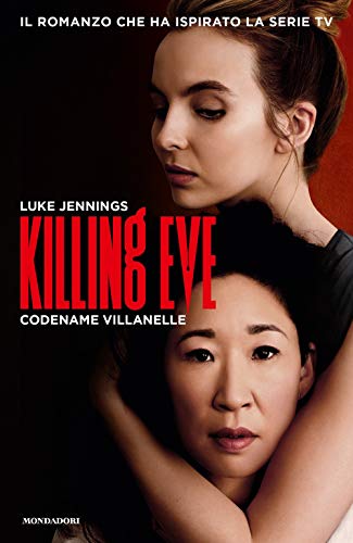 Stock image for Killing Eve. Codename Villanelle for sale by libreriauniversitaria.it