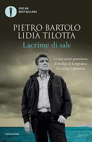 Stock image for Lacrime di sale. La mia storia quotidiana di medico di Lampedusa fra dolore e speranza (ita) for sale by Brook Bookstore
