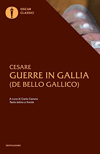 Stock image for Le guerre in Gallia: Testo latino a fronte for sale by libreriauniversitaria.it
