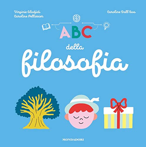 Beispielbild fr Virginie Aladjidi / Caroline Pellissier - ABC Della Filosofia (1 BOOKS) zum Verkauf von medimops