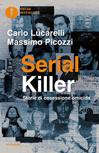 Beispielbild fr Serial killer. Storie di ossessione omicida zum Verkauf von WorldofBooks