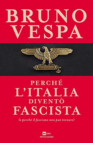 Beispielbild fr Perch l'Italia divent fascista (e perch il fascismo non pu tornare) zum Verkauf von medimops