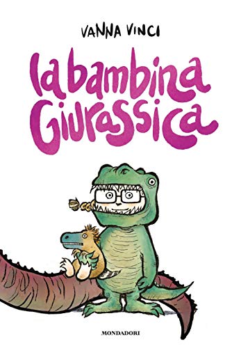Beispielbild fr La Bambina Giurassica zum Verkauf von medimops