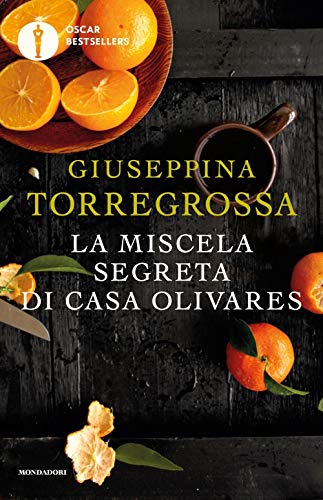 Stock image for La miscela segreta di casa olivares for sale by libreriauniversitaria.it
