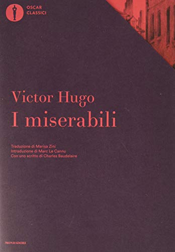 9788804723370: I miserabili. Con uno scritto di Charles Baudelaire