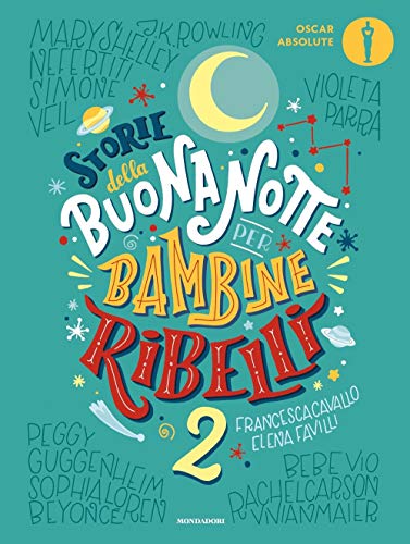 Stock image for Storie della buonanotte per bambine ribelli 2 (ita) for sale by Brook Bookstore