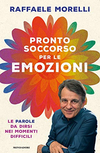 Beispielbild fr Raffaele Morelli - Pronto Soccorso Per Le Emozioni (1 BOOKS) zum Verkauf von medimops