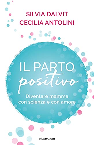 Stock image for IL PARTO POSITIVO for sale by Brook Bookstore