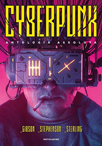 Stock image for Cyberpunk. Antologia assoluta for sale by ThriftBooks-Dallas