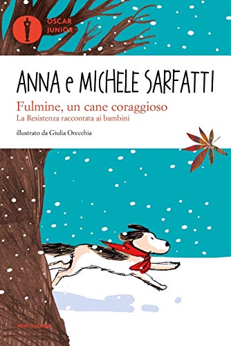Stock image for Fulmine, un cane coraggioso. La Resistenza raccontata ai bambini for sale by libreriauniversitaria.it