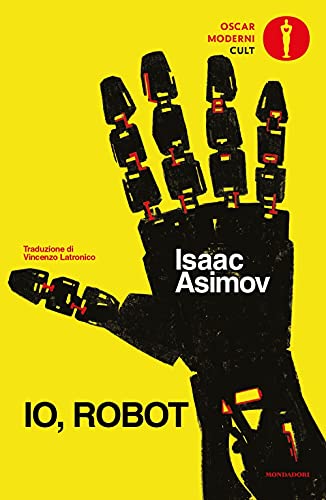 9788804735113: Io, robot (Oscar moderni. Cult)