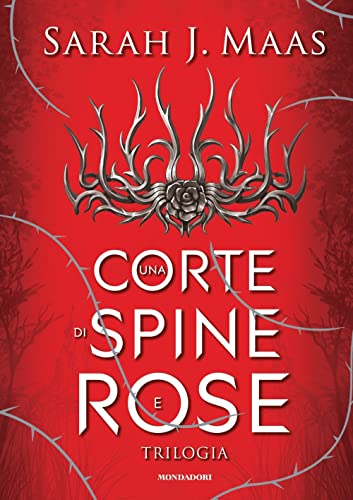 9788804736677: Una corte di spine e rose. Trilogia. La saga di Feyre (Oscar draghi)