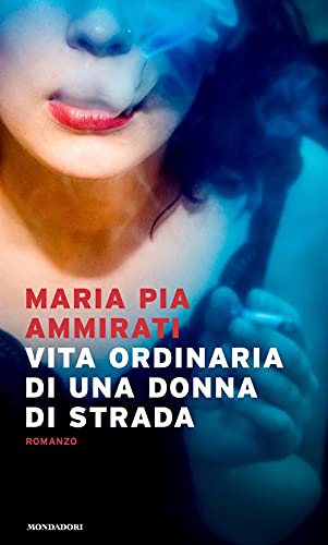 Beispielbild fr Vita Ordinaria Di Una Donna Di Strada zum Verkauf von medimops