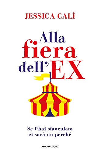 Stock image for Alla Fiera Dell'ex. Se L'hai Sfanculato Ci Sar Un Perch for sale by medimops