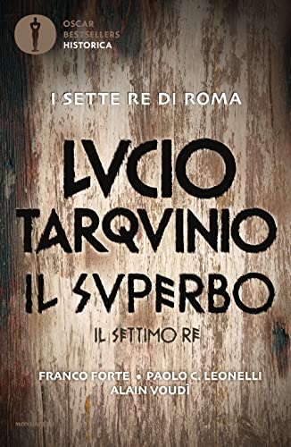 Stock image for Lucio Tarquinio. Il superbo. Il settimo re for sale by libreriauniversitaria.it