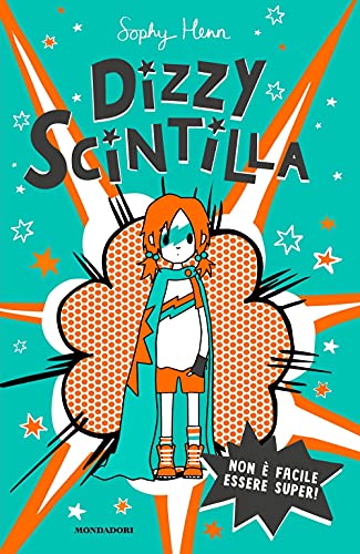 Stock image for Non  facile essere super! Dizzy Scintilla for sale by WorldofBooks