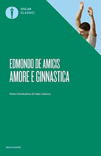 9788804742364: Amore e ginnastica (Oscar classici)