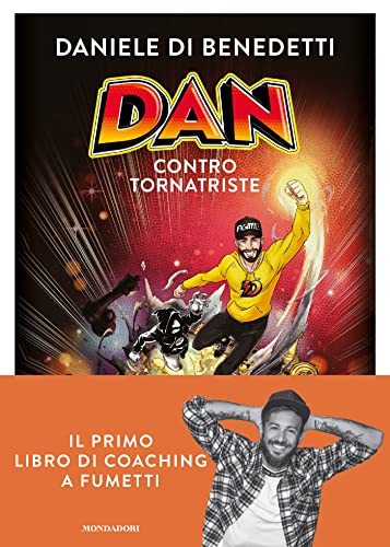 Beispielbild fr Dan contro Tornatriste (Vivere meglio) zum Verkauf von libreriauniversitaria.it