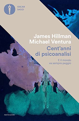 9788804750055: Cent'anni di psicanalisi. E il mondo va sempre peggio